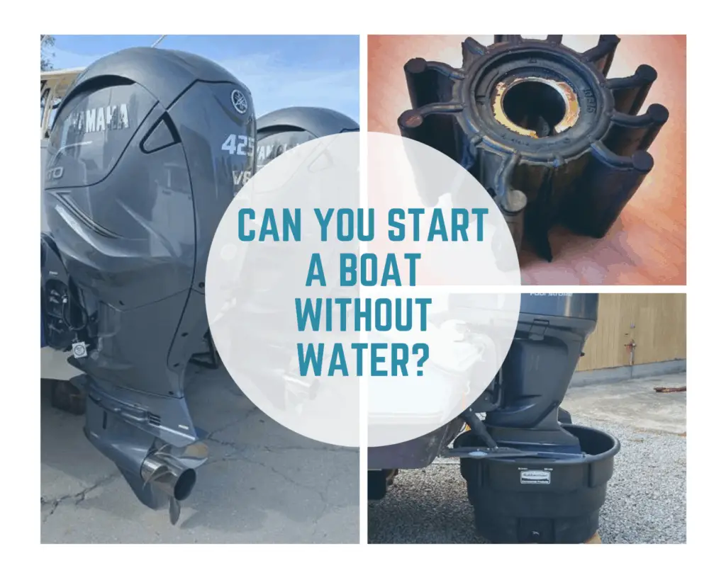 Can You Start A Boat Without Water Boat Life 365