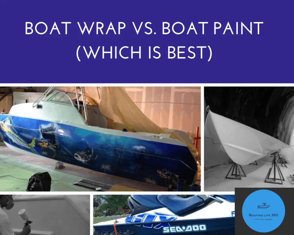 Boat Wrap VS. Boat Paint (Which Is Best) – boat life 365