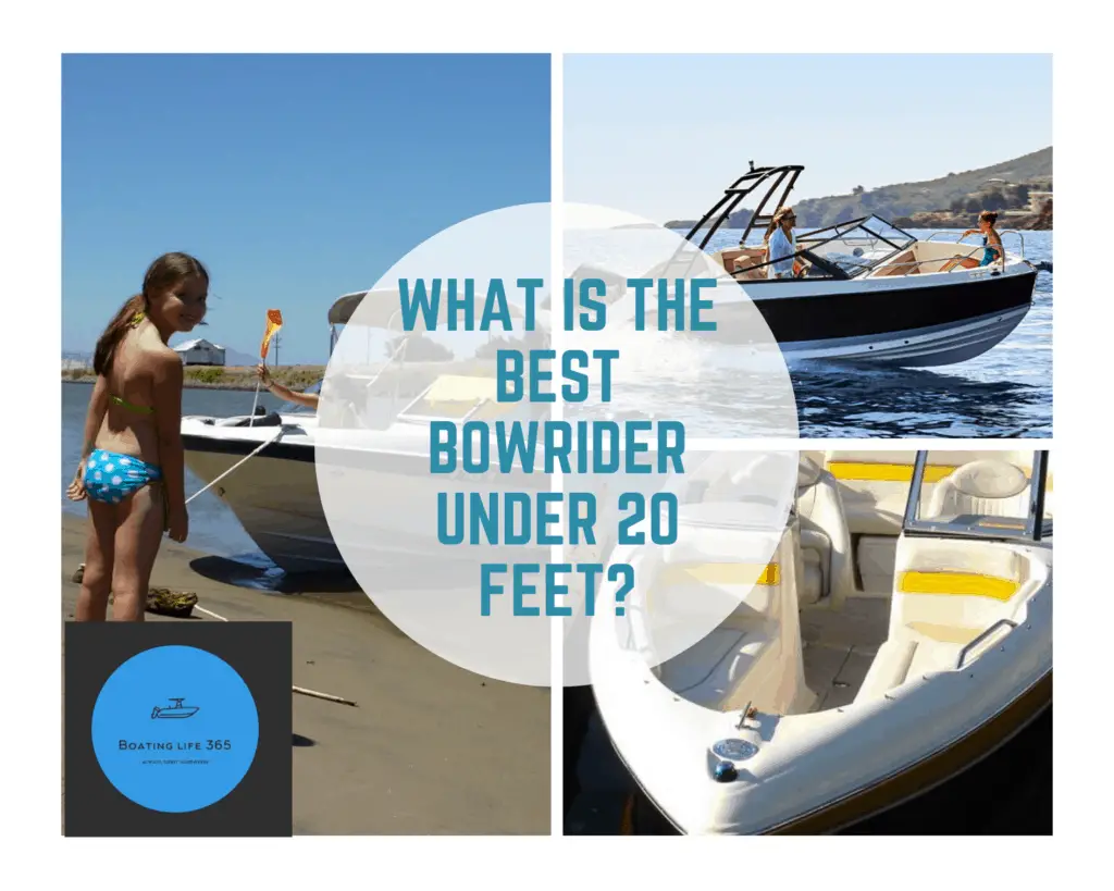 What Is The Best Bowrider Under 20 Feet Boat Life 365